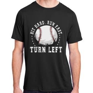 Hit Hard Run Fast Turn Left Baseball Player Adult ChromaSoft Performance T-Shirt