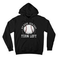 Hit Hard Run Fast Turn Left Baseball Player Tall Hoodie