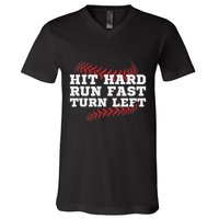 Hit Hard Run Fast Turn Left Funny Baseball Player & Fan V-Neck T-Shirt
