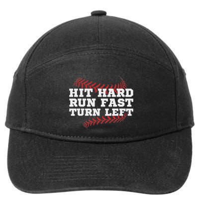 Hit Hard Run Fast Turn Left Funny Baseball Player & Fan 7-Panel Snapback Hat