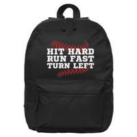 Hit Hard Run Fast Turn Left Funny Baseball Player & Fan 16 in Basic Backpack