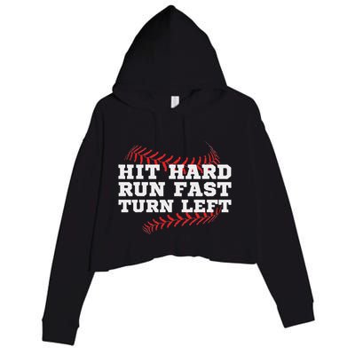 Hit Hard Run Fast Turn Left Funny Baseball Player & Fan Crop Fleece Hoodie