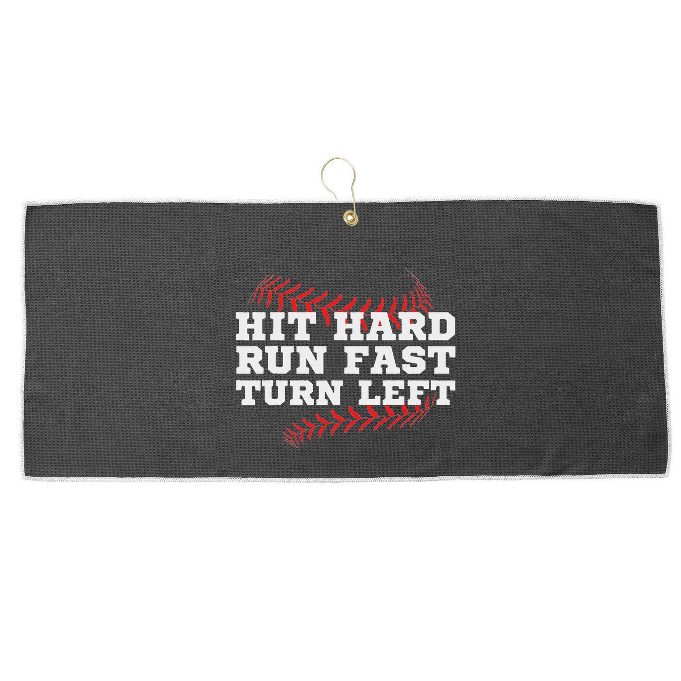 Hit Hard Run Fast Turn Left Funny Baseball Player & Fan Large Microfiber Waffle Golf Towel