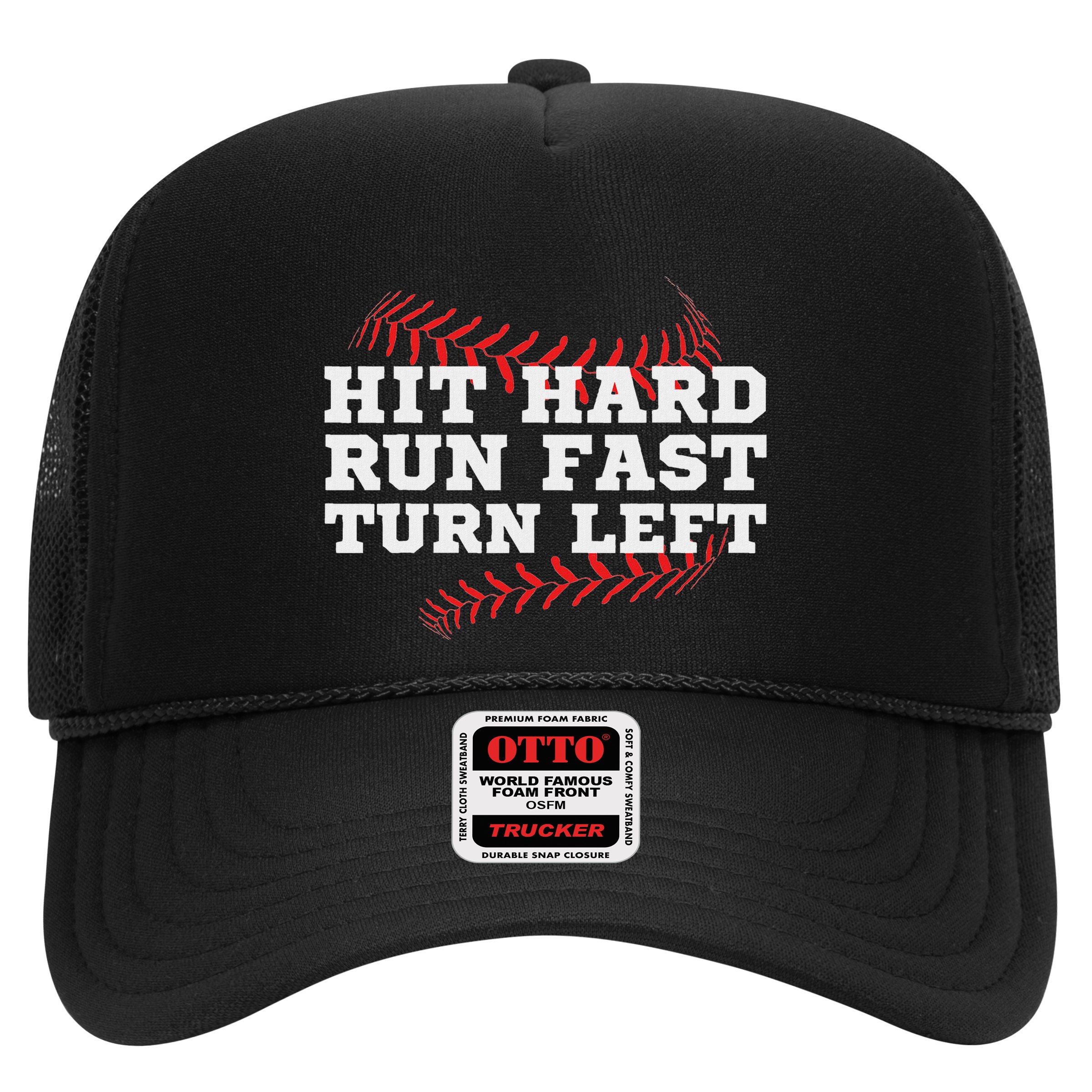 Hit Hard Run Fast Turn Left Funny Baseball Player & Fan Hat