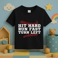 Hit Hard Run Fast Turn Left Funny Baseball Player & Fan Toddler T-Shirt