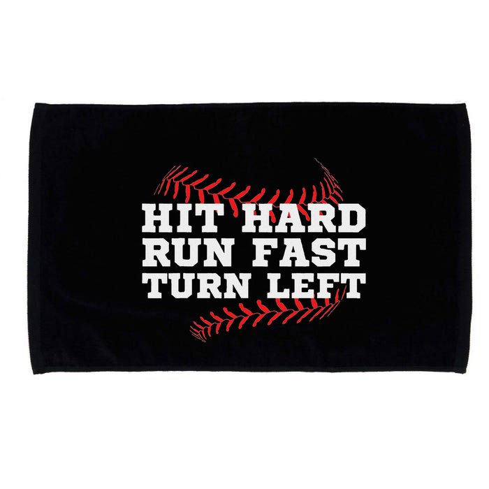 Hit Hard Run Fast Turn Left Funny Baseball Player & Fan Microfiber Hand Towel