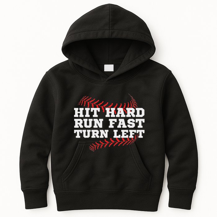 Hit Hard Run Fast Turn Left Funny Baseball Player & Fan Kids Hoodie