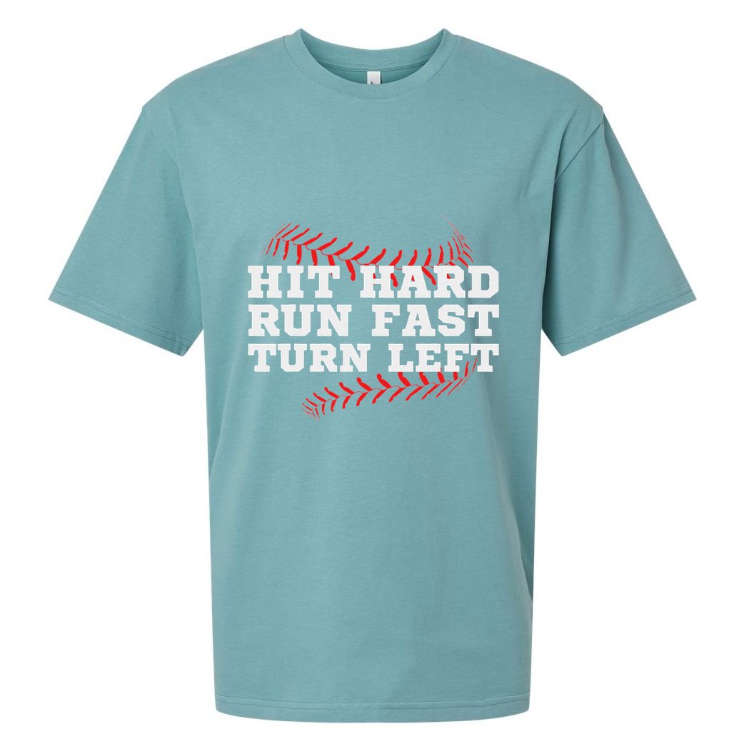Hit Hard Run Fast Turn Left Funny Baseball Player & Fan Sueded Cloud Jersey T-Shirt