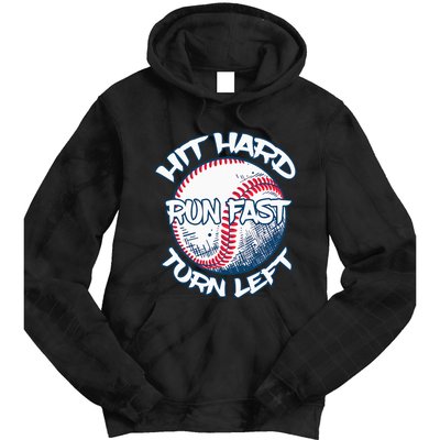 Hit Hard Run Fast Turn Left Baseball Softball Gifts Mom Tie Dye Hoodie