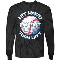 Hit Hard Run Fast Turn Left Baseball Softball Gifts Mom Tie-Dye Long Sleeve Shirt