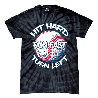 Hit Hard Run Fast Turn Left Baseball Softball Gifts Mom Tie-Dye T-Shirt