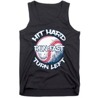 Hit Hard Run Fast Turn Left Baseball Softball Gifts Mom Tank Top