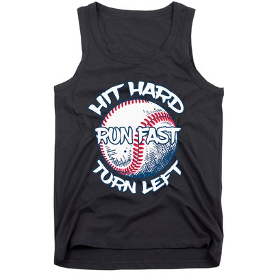 Hit Hard Run Fast Turn Left Baseball Softball Gifts Mom Tank Top