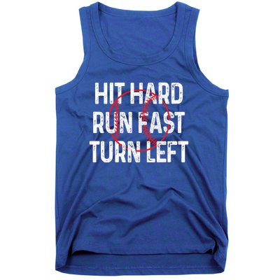 Hit Hard Run Fast Turn Left Funny Baseball Gift Funny Gift Tank Top