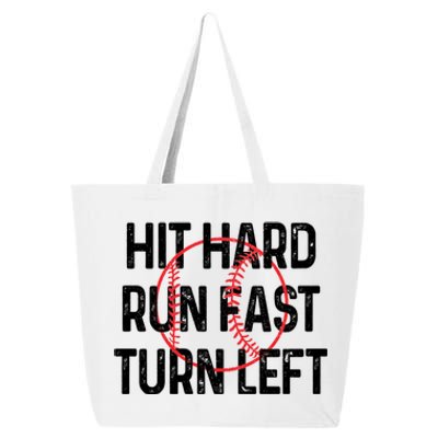 Hit Hard Run Fast Turn Left Funny Baseball Gift Cool Gift 25L Jumbo Tote