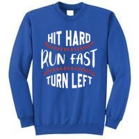 Hit Hard Run Fast Turn Left Funny Baseball Player And Fan Gift Sweatshirt