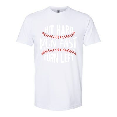 Hit Hard Run Fast Turn Left Funny Baseball Player And Fan Gift Softstyle CVC T-Shirt