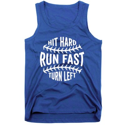 Hit Hard Run Fast Turn Left Funny Baseball Player Fan Cool Gift Tank Top