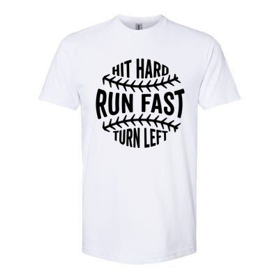 Hit Hard Run Fast Turn Left Funny Baseball Player Fan Cool Gift Softstyle CVC T-Shirt