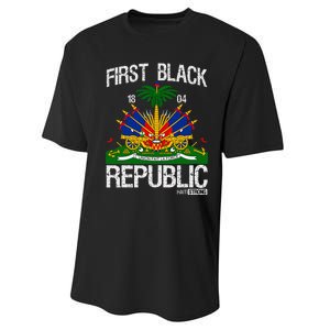 Haitian History Revolution Since 1804 First Black Republic Performance Sprint T-Shirt