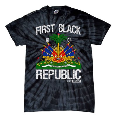 Haitian History Revolution Since 1804 First Black Republic Tie-Dye T-Shirt