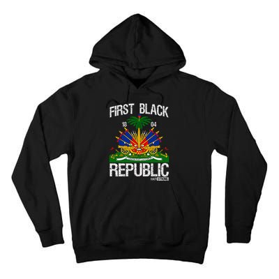 Haitian History Revolution Since 1804 First Black Republic Tall Hoodie