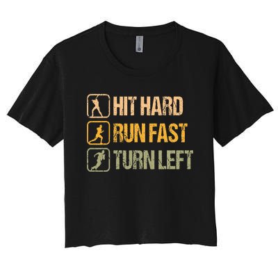 Hit Hard Run Fast Turn Left Design Baseball Lover Women's Crop Top Tee