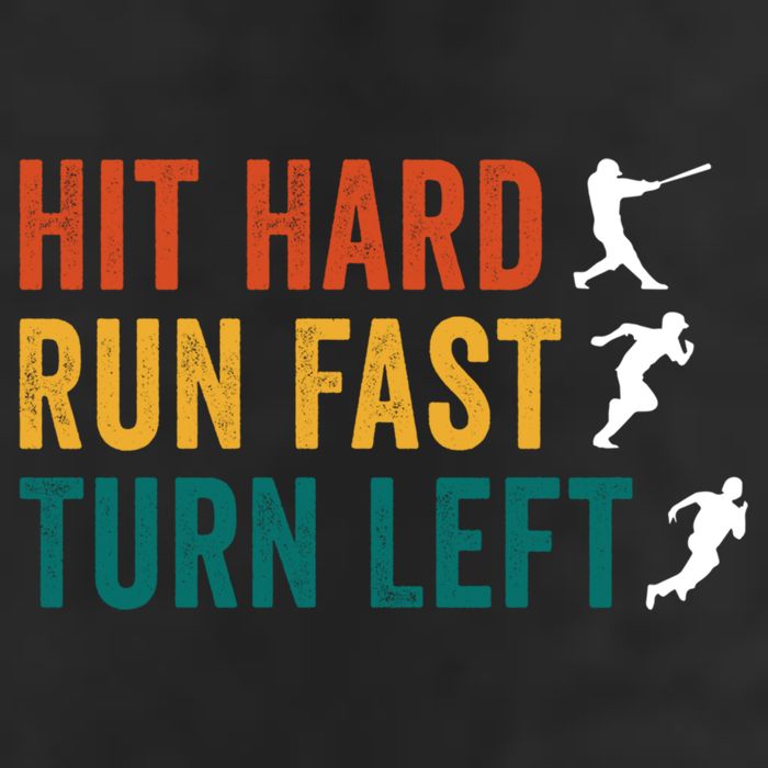 Hit Hard Run Fast Turn Left Funny Baseball Player And Fan Cool Gift Cool Comfort Performance Bucket Hat