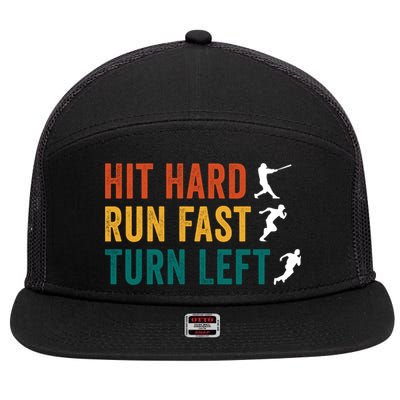 Hit Hard Run Fast Turn Left Funny Baseball Player And Fan Cool Gift 7 Panel Mesh Trucker Snapback Hat