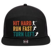 Hit Hard Run Fast Turn Left Funny Baseball Player And Fan Cool Gift 7 Panel Mesh Trucker Snapback Hat