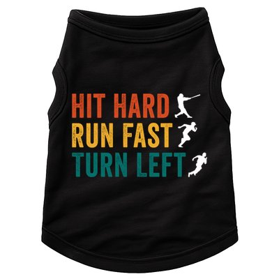 Hit Hard Run Fast Turn Left Funny Baseball Player And Fan Cool Gift Doggie Tank