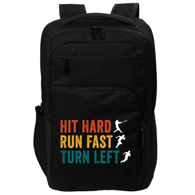 Hit Hard Run Fast Turn Left Funny Baseball Player And Fan Cool Gift Impact Tech Backpack