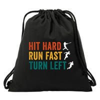 Hit Hard Run Fast Turn Left Funny Baseball Player And Fan Cool Gift Drawstring Bag