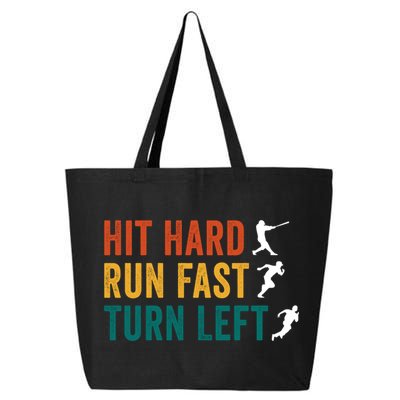 Hit Hard Run Fast Turn Left Funny Baseball Player And Fan Cool Gift 25L Jumbo Tote