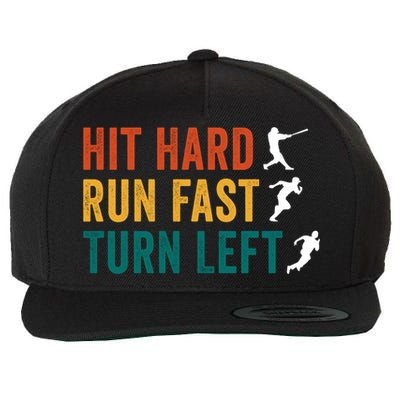 Hit Hard Run Fast Turn Left Funny Baseball Player And Fan Cool Gift Wool Snapback Cap
