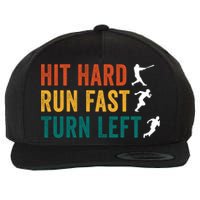 Hit Hard Run Fast Turn Left Funny Baseball Player And Fan Cool Gift Wool Snapback Cap