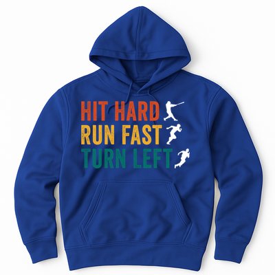 Hit Hard Run Fast Turn Left Funny Baseball Player And Fan Cool Gift Hoodie