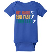 Hit Hard Run Fast Turn Left Funny Baseball Player And Fan Cool Gift Baby Bodysuit