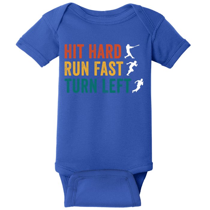 Hit Hard Run Fast Turn Left Funny Baseball Player And Fan Cool Gift Baby Bodysuit