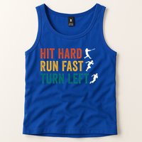 Hit Hard Run Fast Turn Left Funny Baseball Player And Fan Cool Gift Tank Top