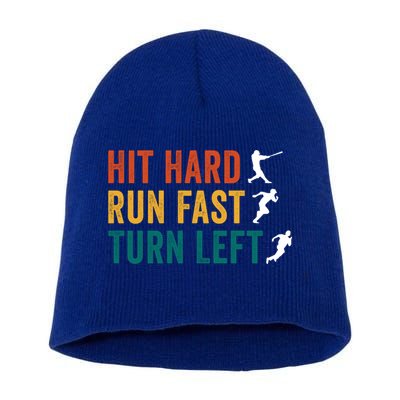 Hit Hard Run Fast Turn Left Funny Baseball Player And Fan Cool Gift Short Acrylic Beanie