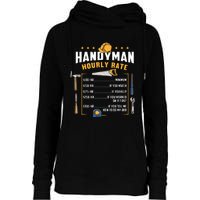 Handyman Hourly Rate Womens Funnel Neck Pullover Hood