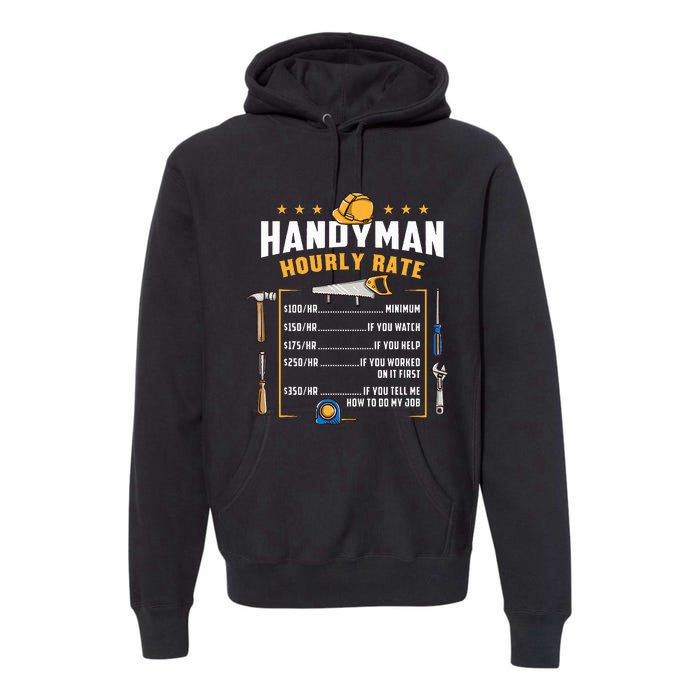 Handyman Hourly Rate Premium Hoodie