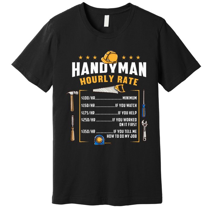 Handyman Hourly Rate Premium T-Shirt