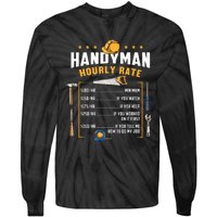 Handyman Hourly Rate Tie-Dye Long Sleeve Shirt