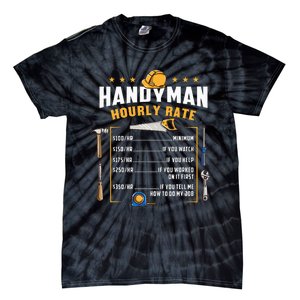 Handyman Hourly Rate Tie-Dye T-Shirt