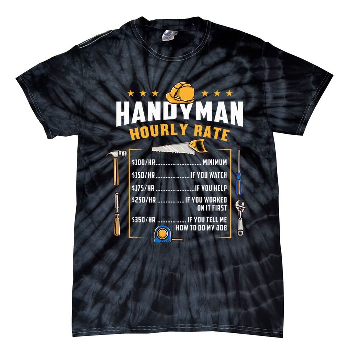 Handyman Hourly Rate Tie-Dye T-Shirt