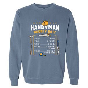 Handyman Hourly Rate Garment-Dyed Sweatshirt