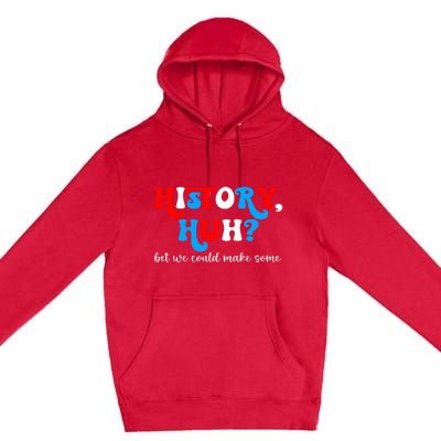 History Huh Red White And Royal Blue Premium Pullover Hoodie