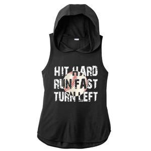 Hit Hard Run Fast Turn Left Funny Baseball Quotes Funny Gift Ladies PosiCharge Tri-Blend Wicking Draft Hoodie Tank